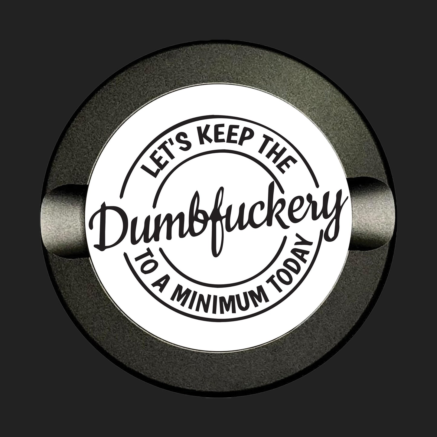 Dumbfuckery