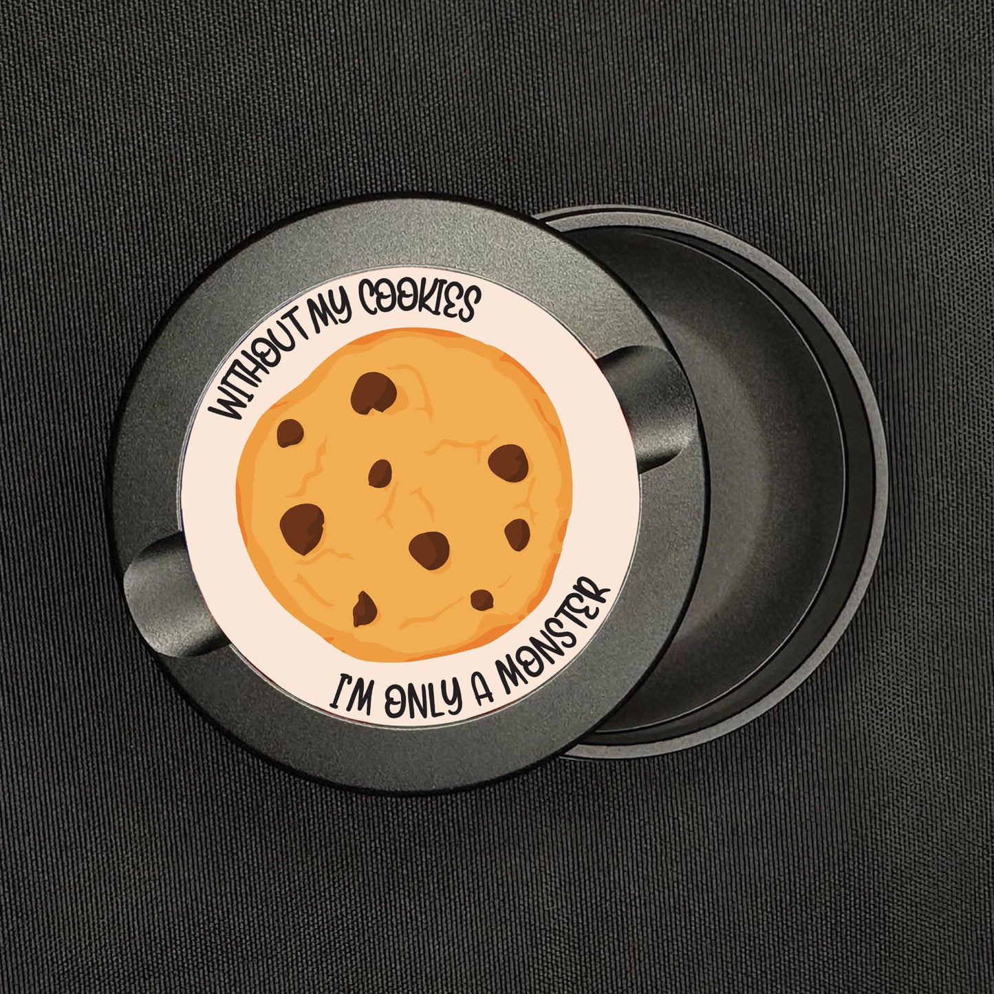 Without My Cookies