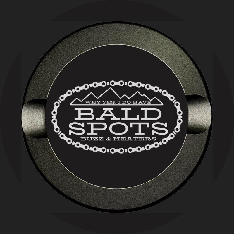 I Do Have Bald Spots Anodized