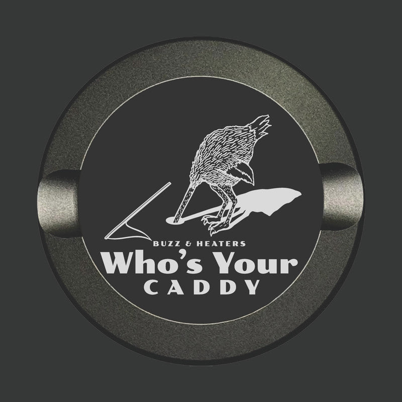 Who's Your Caddy Anodized