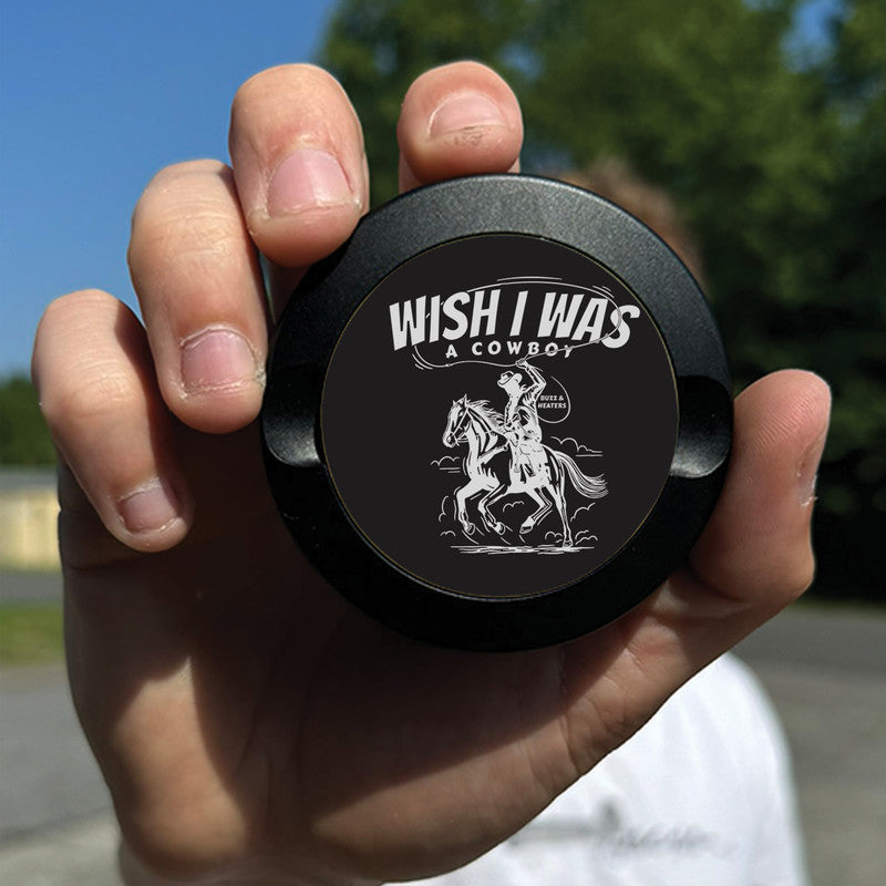 Wish I Was A Cowboy Anodized