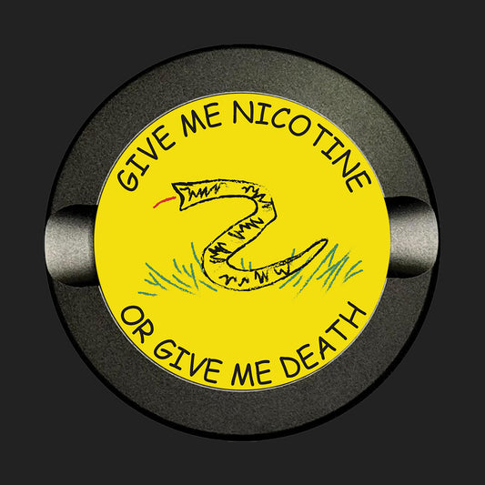 Give Me Nicotine Or Give Me Death