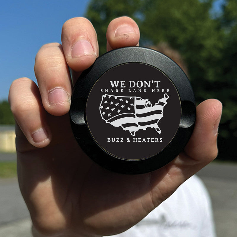 We Don't Share Land Here Anodized