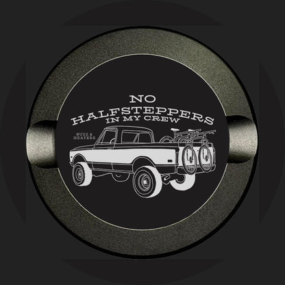 No Halfsteppers in My Crew Anodized